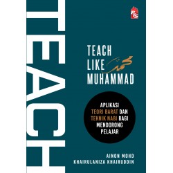 Teach Like Muhammad: Aplikasi Teori Barat dan Teknik Nabi Bagi Mendorong Pelajar (L158,Y19)